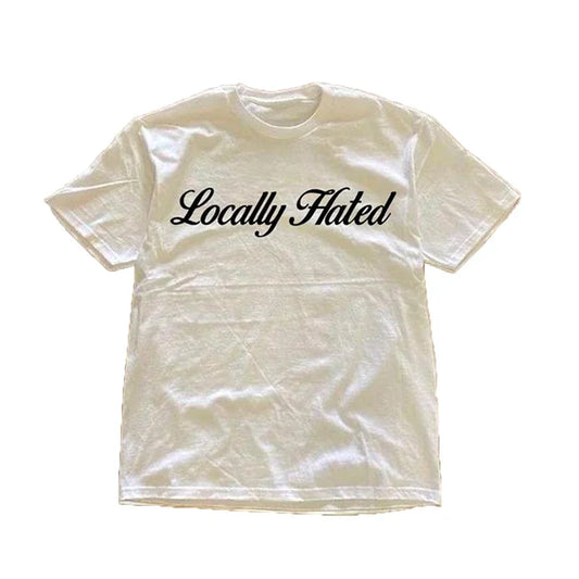 T-Shirt "Locally Hated"